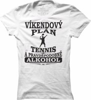 Dámské tenisové tričko Víkendový plán tenis