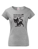 Dámské tričko Běhám jako kráva abych vypadala jako kočka