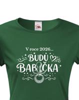 Dámské tričko Budu babička - ideální dárek pro budoucí babičku