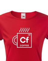 Dámské tričko Coffee - motiv s kávou udělá radost