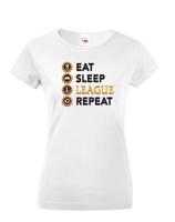 Dámské tričko Eat sleep league repeat - tričko pro fanoušky