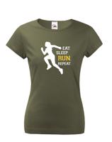 Dámské tričko EAT SLEEP RUN REPEAT- ideální dárek pro běžce