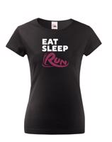 Dámske tričko - Eat sleep run