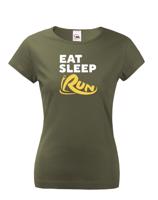 Dámske tričko - Eat sleep run