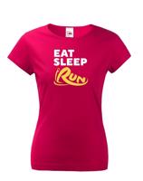 Dámske tričko - Eat sleep run