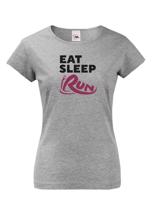 Dámske tričko - Eat sleep run