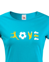 Dámske  tričko fotbal love