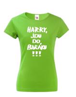 Dámské tričko Harry jdu do baráku!!! Triko z filmu Sám doma
