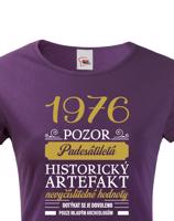 Dámské tričko Historický artefakt - s věkem na přání