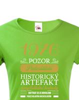 Dámské tričko Historický artefakt - s věkem na přání