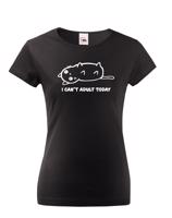 Dámské tričko I Cant Adult Today - nejen dívčí triko
