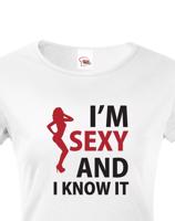Dámské tričko I´m sexy and I know it - ideální dárek pro sexy kočku
