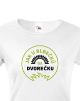 Dámské tričko Jak u blbečků na dvorečku
