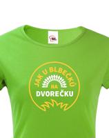 Dámské tričko Jak u blbečků na dvorečku