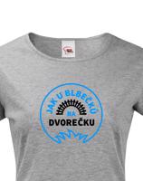 Dámské tričko Jak u blbečků na dvorečku