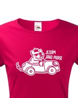 Dámské  tričko Jezdím jako prase - ideální dárek pro každou řidičku