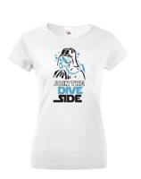 Dámské tričko Join the Dive Side - na narozeniny nebo jen tak