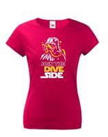 Dámské tričko Join the Dive Side - na narozeniny nebo jen tak