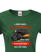 Dámské tričko Jsem babi motorkářka - skvělý dárek pro babi