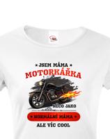 Dámské tričko Jsem babi motorkářka - skvělý dárek pro babi