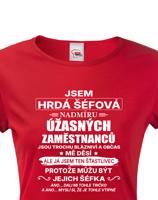 Dámské tričko Jsem hrdá šéfová- dárek na narozeniny či Vánoce