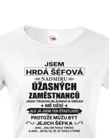 Dámské tričko Jsem hrdá šéfová- dárek na narozeniny či Vánoce