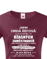 Dámské tričko Jsem hrdá šéfová- dárek na narozeniny či Vánoce
