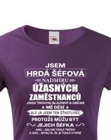 Dámské tričko Jsem hrdá šéfová- dárek na narozeniny či Vánoce