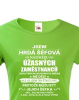 Dámské tričko Jsem hrdá šéfová- dárek na narozeniny či Vánoce
