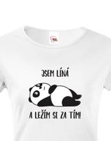 Dámské tričko Jsem líná a ležím si za tím! - ideální dárek pro ženy