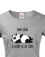 Dámské tričko Jsem líná a ležím si za tím! - ideální dárek pro ženy