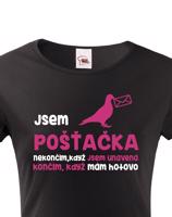 Dámské tričko Jsem pošťačka - ideální dárek pro všechny pošťačky