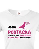 Dámské tričko Jsem pošťačka - ideální dárek pro všechny pošťačky