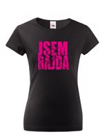 Dámské tričko Jsem rajda - vtipné tričko pro motorkářky