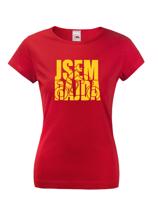 Dámské tričko Jsem rajda - vtipné tričko pro motorkářky