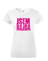 Dámské tričko Jsem rajda - vtipné tričko pro motorkářky