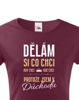 Dámské tričko Jsem v důchodu | Vtipné tričko pro důchodce