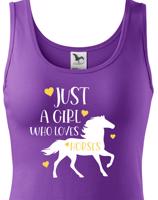Dámské tričko - Just a girl who loves horses