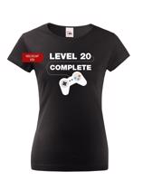 Dámské tričko k 20. narozeninám - Level complete - s věkem na přání