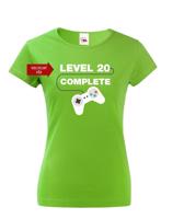 Dámské tričko k 20. narozeninám - Level complete - s věkem na přání