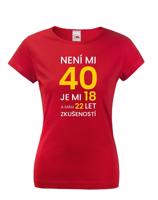 Dámské tričko k 40. narozeninám - skvělý dárek k 40. narozeninám