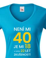 Dámské tričko k 40. narozeninám - skvělý dárek k 40. narozeninám
