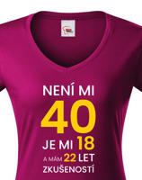 Dámské tričko k 40. narozeninám - skvělý dárek k 40. narozeninám