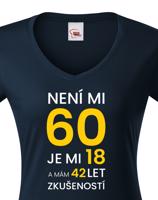 Dámské tričko k 60. narozeninám - skvělý dárek k 60. narozeninám