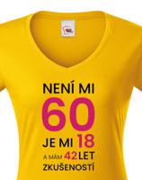 Dámské tričko k 60. narozeninám - skvělý dárek k 60. narozeninám