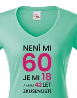Dámské tričko k 60. narozeninám - skvělý dárek k 60. narozeninám