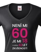Dámské tričko k 60. narozeninám - skvělý dárek k 60. narozeninám