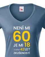 Dámské tričko k 60. narozeninám - skvělý dárek k 60. narozeninám