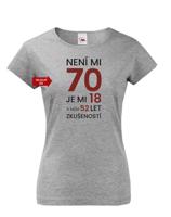 Dámské tričko k 70. narozeninám - skvělý dárek k 70. narozeninám