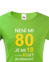 Dámské tričko k 80. narozeninám - ideální dárek k 80. narozeninám